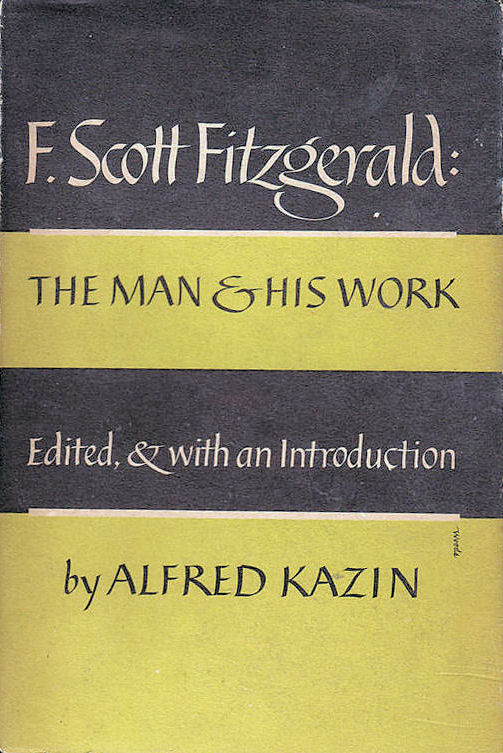 Alfred Kazin Collection of essays on Scott Fitzgerald