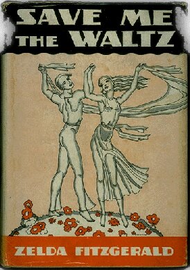 Zelda Fitzgerald Save Me The Waltz dust-jacket 1934